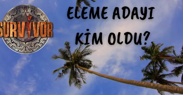 Eleme Adayı Kim Oldu? 23 Ocak