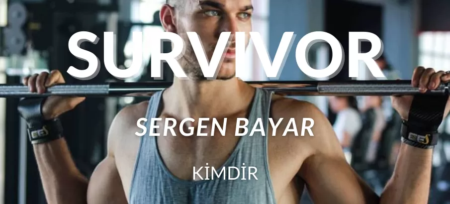 Sergen Bayar kimdir? Sergen Bayar kaç yaşında ve nereli?