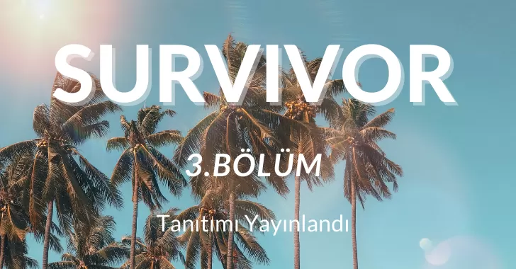Survivor 2021 3.Bölüm Tanıtımı Yayınlandı