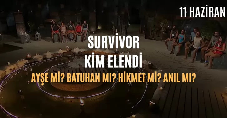 Survivor Kim Elendi? 11 Haziran survivor kim elendi? Survivor kim elendi 11 Haziran 2022