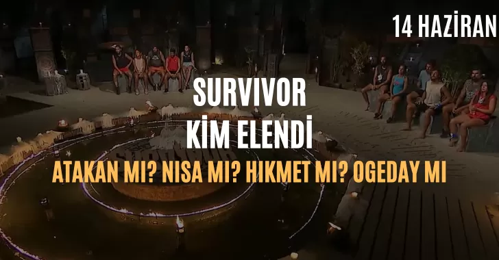 Survivor Kim Elendi? 14 Haziran survivor kim elendi? Survivor kim elendi 14 Haziran 2022