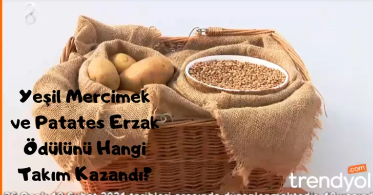 Yeşil Mercimek ve Patates Erzak Ödülünü Hangi Takım Kazandı?